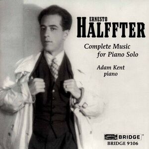 Ernesto Halffter - Complete Music for Piano Solo  CD